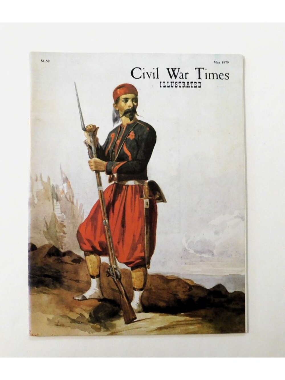 Civil War Times Illustrated Magazine May 1979 Zouave Soldier Abraham Lincoln